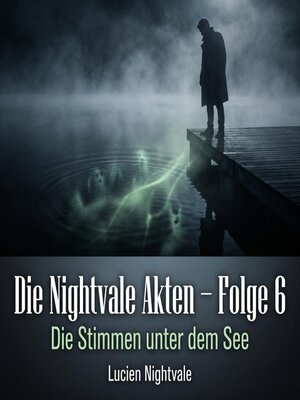 cover image of Die Nightvale Akten – Folge 6